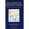 Diccionario de mitología cubana: catauro de seres míticos y legendarios