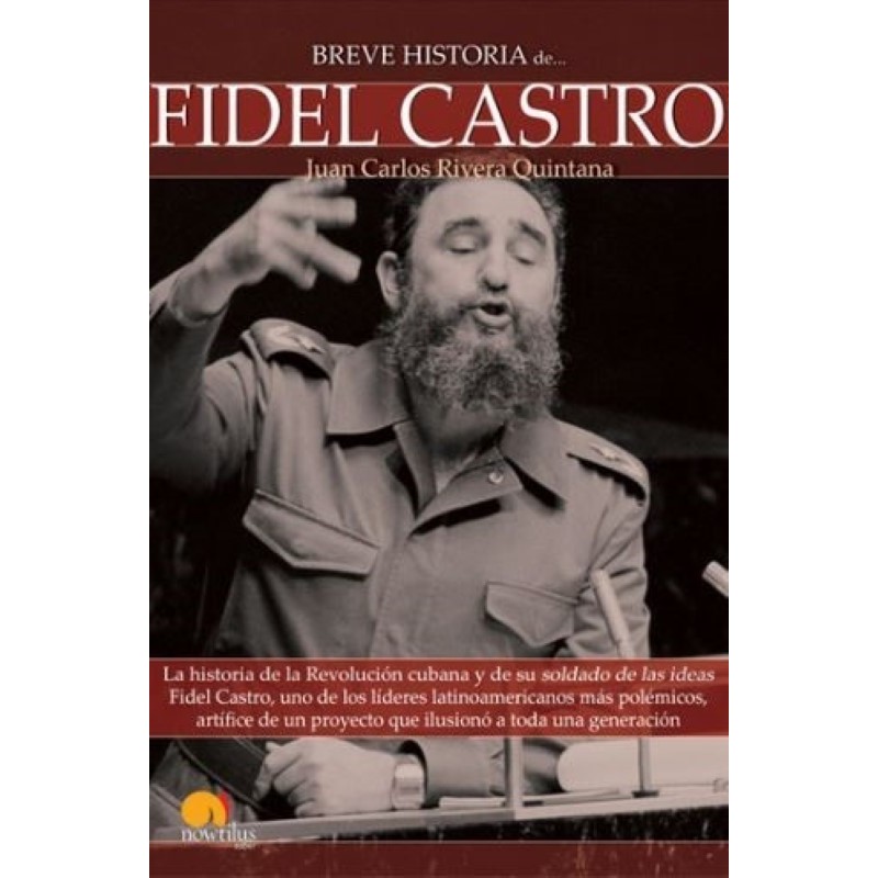 Breve historia de Fidel Castro