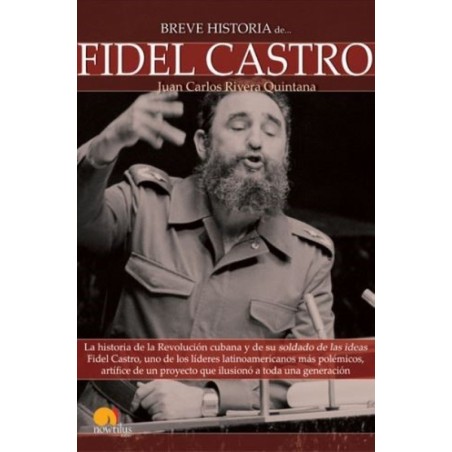 Breve historia de Fidel Castro