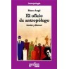 El oficio del antropólogo: sentido y libertad
