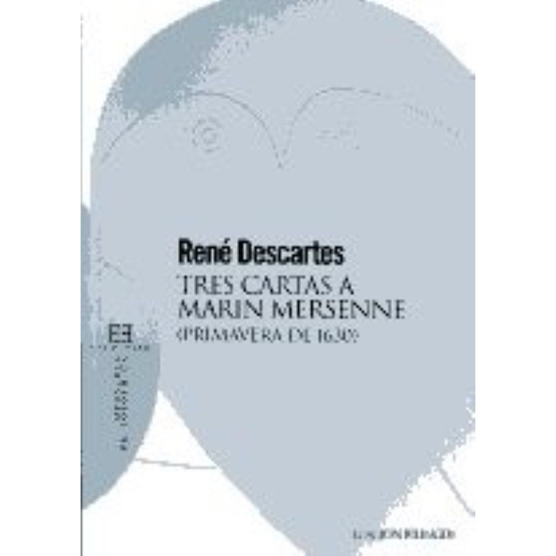 Tres cartas a Marin Mersenne (Primavera de 1630)