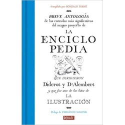 La enciclopedia: Breve antología del magno proyecto de Diderot y DAlembert