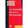 La izquierda en la era del karaoke