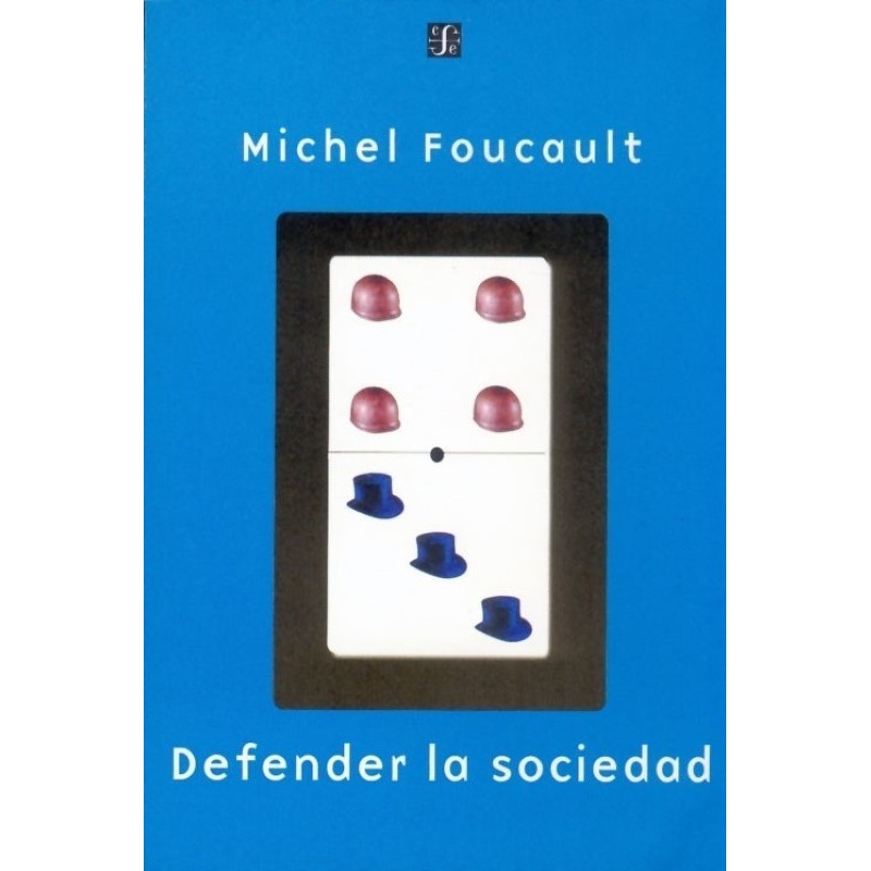 Defender la sociedad: curso en el Collège de France(1975-76)