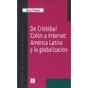 De Cristóbal Colón a Internet: América Latina y la globalización
