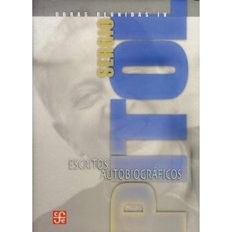 Obras reunidas IV. Escritos autobiográficos.