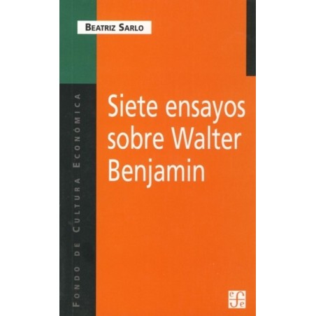 Siete ensayos sobre Walter Benjamin