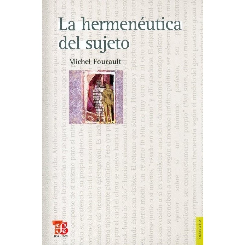 La hermenéutica del sujeto: curso en el Collège de France 1981-1982