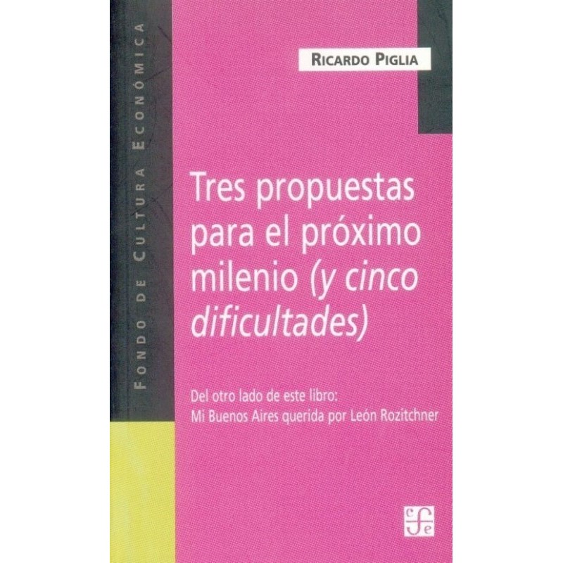 Tres propuestas para el próximo milenio y Mi Buenos Aires querida