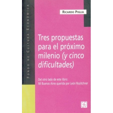 Tres propuestas para el próximo milenio y Mi Buenos Aires querida