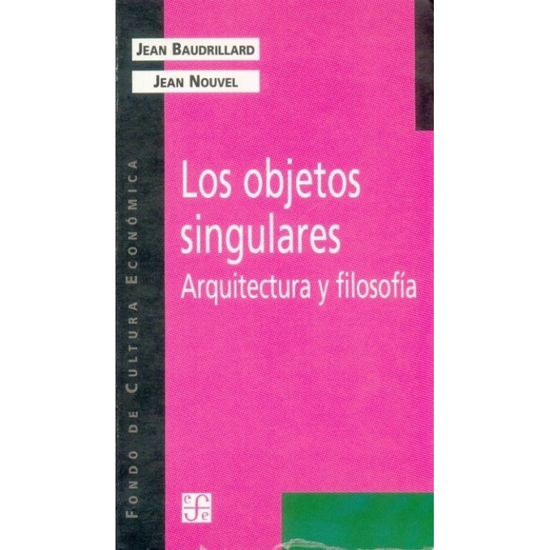 Los objetos singulares. Arquitectura y filosofía