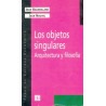 Los objetos singulares. Arquitectura y filosofía