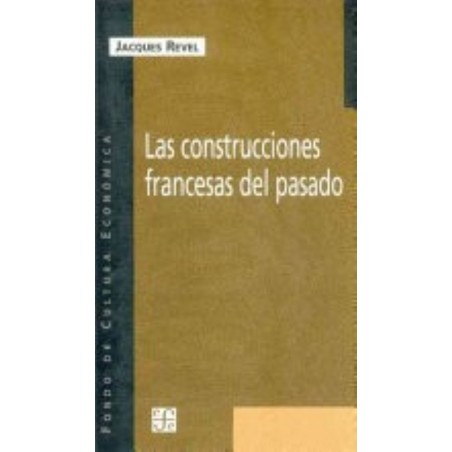 Las construcciones francesas del pasado