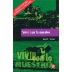 Vivir con lo nuestro