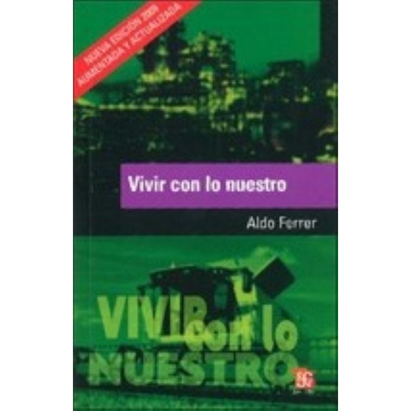 Vivir con lo nuestro