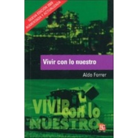 Vivir con lo nuestro