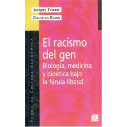 El racismo del gen: biología, medicina y bioética bajo la férula liberal