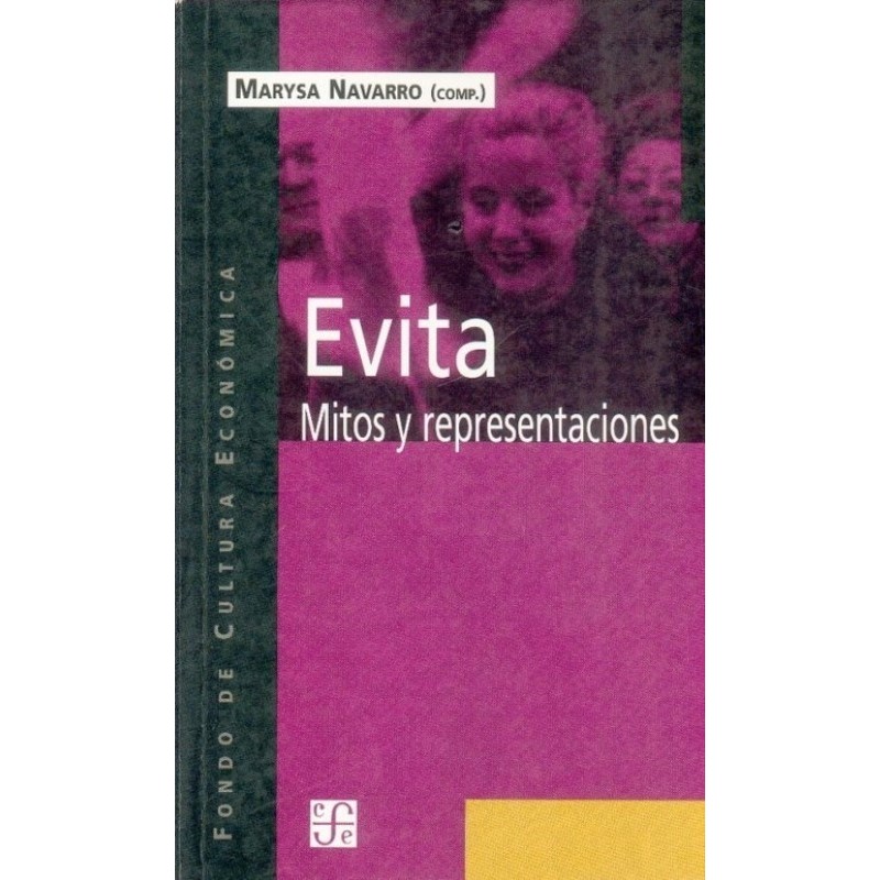 Evita. Mitos y representaciones