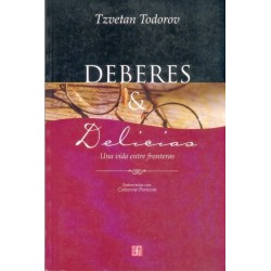 Deberes y delicias: una vida entre fronteras
