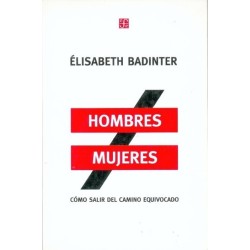 Hombres/mujeres. Cómo salir del camino equivocado