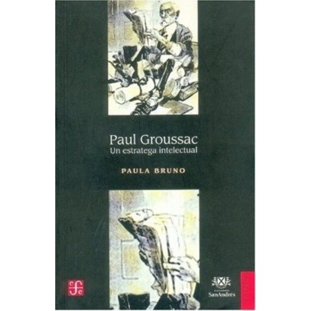 Paul Groussac: un estratega intelectual