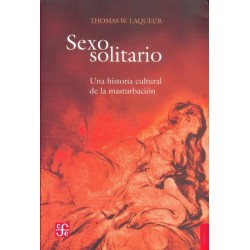 Sexo solitario: una historia cultural de la masturbación