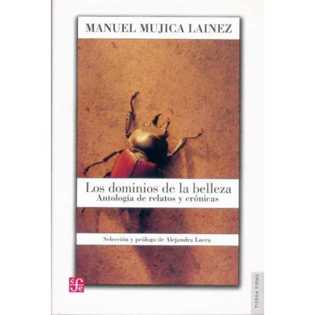 Los dominios de la belleza. Antología de relatos y crónicas