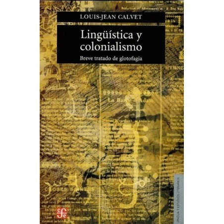 Lingüística y colonialismo. Breve tratado de glotofagia.