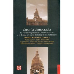 Crear la democracia.La Revista Argentina de Ciencias Sociales