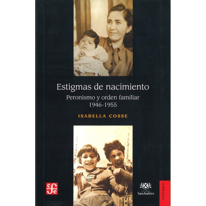Estigmas de nacimiento: peronismo y oden familiar 1946-1955