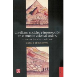 Conflictos sociales e insurrección en el mundo colonial andino
