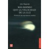 Más rápido que la velocidad de la luz. Historia de una especulación científica