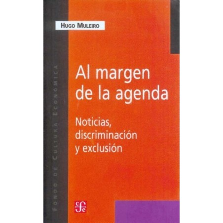 Al margen de la agenda: noticas, discriminación y exclusión