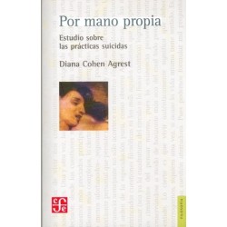 Por mano propia: estudio sobre las prácticas suicidas