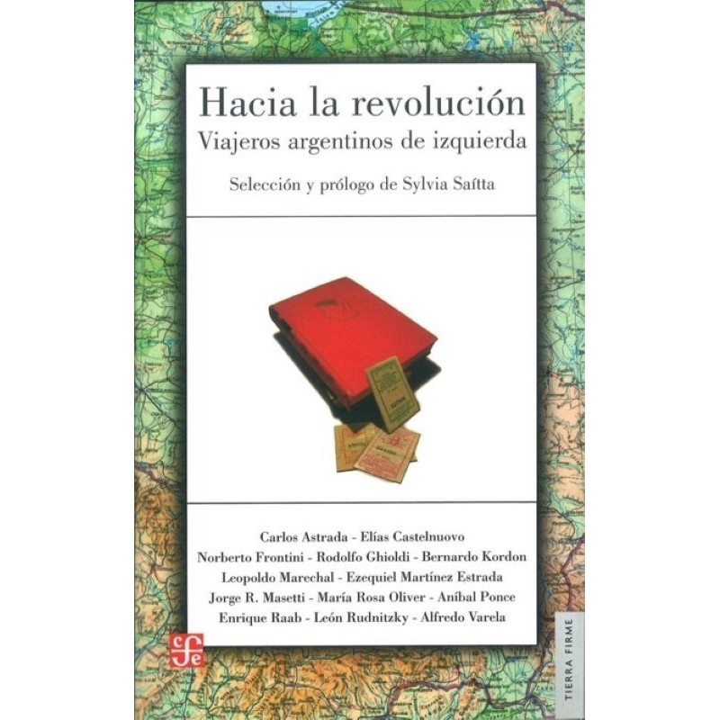 Hacia la revolución: viajeros argentinos de izquierda