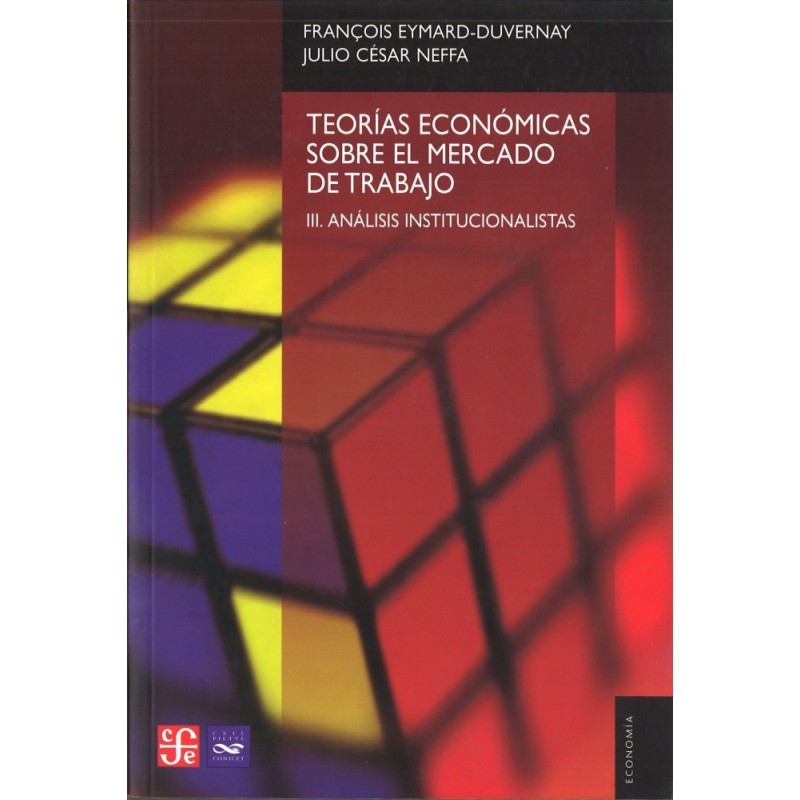Teorías económicas sobre el mercado de trabajo III