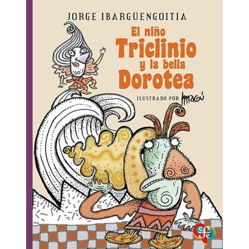 El niño Triclinio y la bella Dorotea. Ils. Magú.