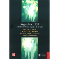 Argentina,1976.Estudios en torno al golpe de Estado.