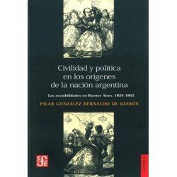 Civilidad y política en los orígenes de la nación argentina