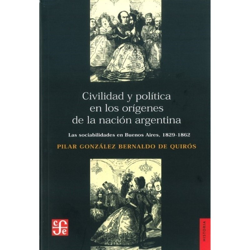Civilidad y política en los orígenes de la nación argentina