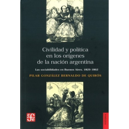 Civilidad y política en los orígenes de la nación argentina