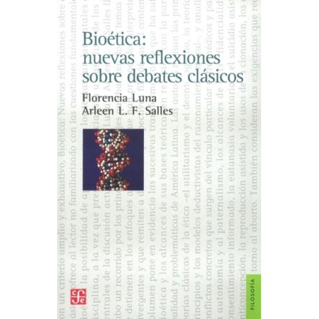 Bioética: nuevas reflexiones sobre debates clásicos.