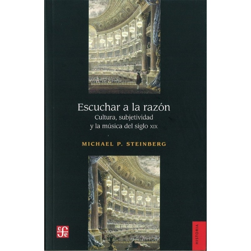 Escuchar la razón: cultura, subjetividad y la músca del siglo XIX