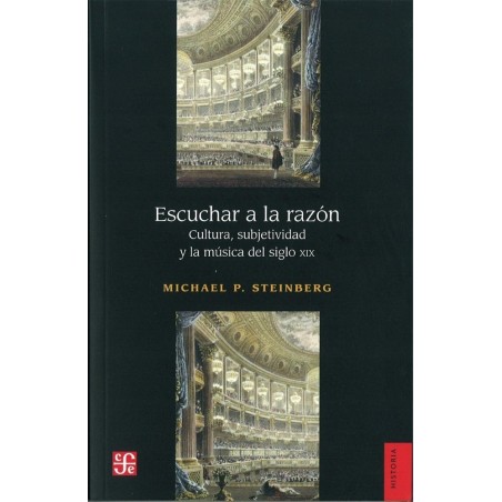 Escuchar la razón: cultura, subjetividad y la músca del siglo XIX
