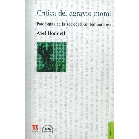 Crítica del agravio moral: patologías de la sociedad contemporánea