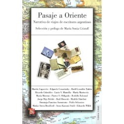 Pasaje a Oriente. Narrativa de viajes de escritores argentinos