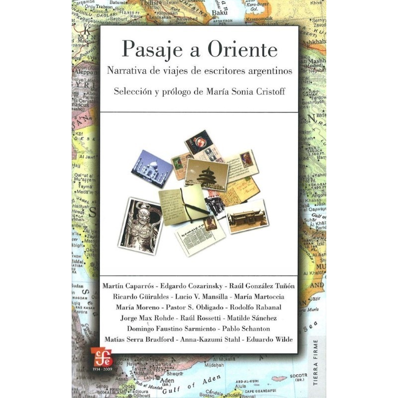 Pasaje a Oriente. Narrativa de viajes de escritores argentinos