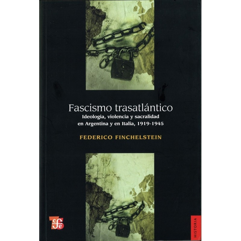Fascismo trasatlántico. Ideología, violencia y sacralidad en
