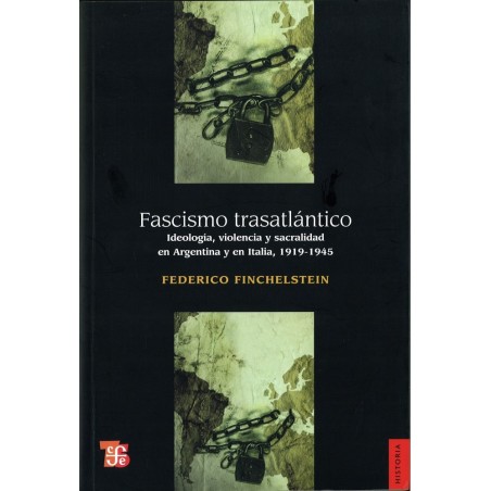 Fascismo trasatlántico. Ideología, violencia y sacralidad en