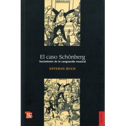 El caso Schönberg. Nacimiento de la vanguardia musical.